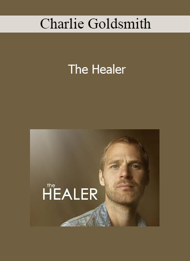 Charlie Goldsmith - The Healer
