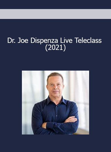 Dr. Joe Dispenza Live Teleclass (2021)