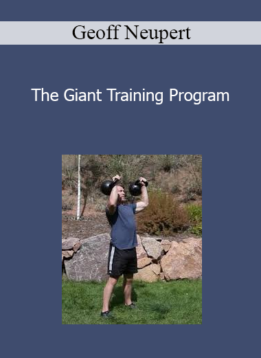 Geoff Neupert - The Giant Training Program
