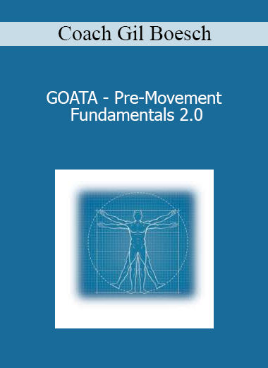 Coach Gil Boesch - GOATA - Pre-Movement Fundamentals 2.0