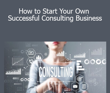 Terry Rice - How to Start Your Own Successful Consulting Business