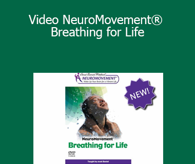 Anat Baniel - Video NeuroMovement® Breathing for Life