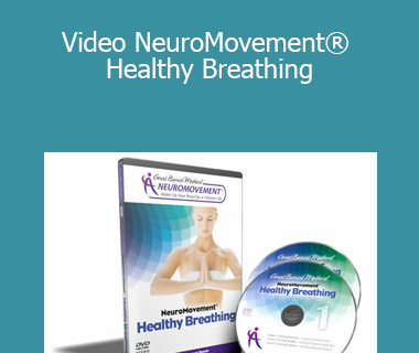 Anat Baniel - Video NeuroMovement® Healthy Breathing
