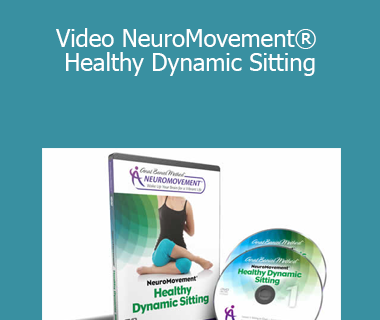 Anat Baniel - Video NeuroMovement® Healthy Dynamic Sitting