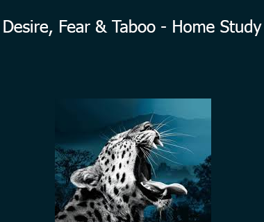 Shaktishiva Academy - Desire Fear & Taboo - Home Study