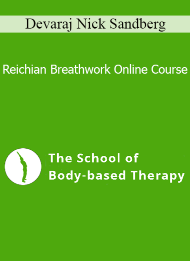 Devaraj Nick Sandberg - Reichian Breathwork Online Course