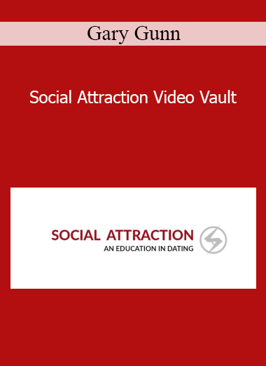 Gary Gunn - Social Attraction Video Vault