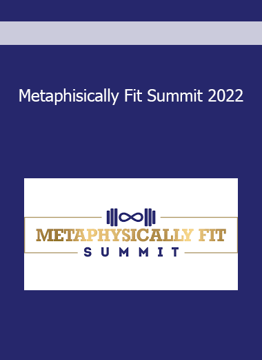 Metaphisically Fit Summit 2022