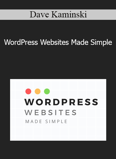 Dave Kaminski - WordPress Websites Made Simple