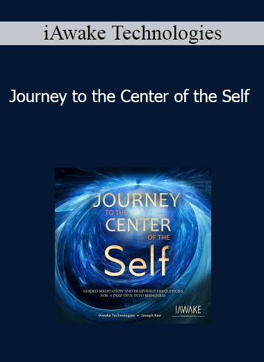 iAwake Technologies - Journey to the Center of the Self