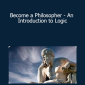 Art for Introvert - Become a Philosopher - An Introduction to Logic