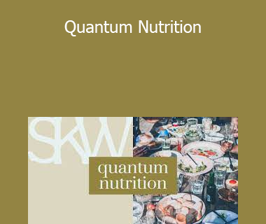 Sarah Kleiner - Quantum Nutrition