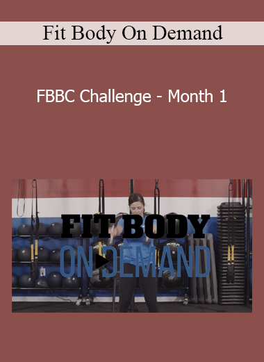 Fit Body On Demand - FBBC Challenge - Month 1