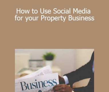 Katie Bessant - How to Use Social Media for your Property Business
