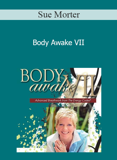 Sue Morter - Body Awake VII