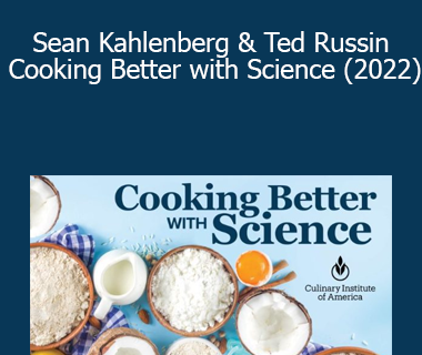 TTC/Wondrium - Sean Kahlenberg & Ted Russin - Cooking Better with Science (2022)