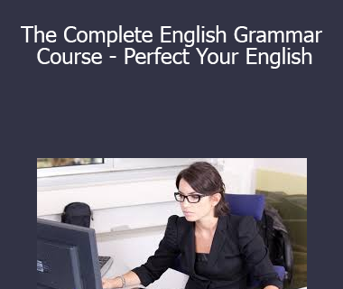 V.A. - Udemy - The Complete English Grammar Course - Perfect Your English