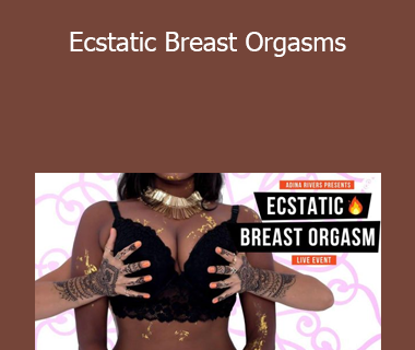 Adina Rivers - Ecstatic Breast Orgasms