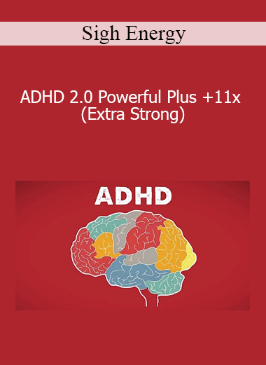 Sigh Energy - ADHD 2.0 Powerful Plus +11x (Extra Strong)