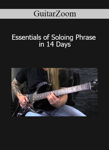 GuitarZoom - Essentials of Soloing Phrase in 14 Days