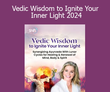 Laura Plumb - Vedic Wisdom to Ignite Your Inner Light 2024