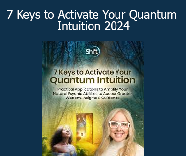Kim Chestney - 7 Keys to Activate Your Quantum Intuition 2024