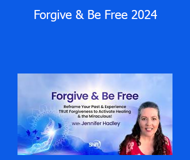Jennifer Hadley - Forgive & Be Free 2024