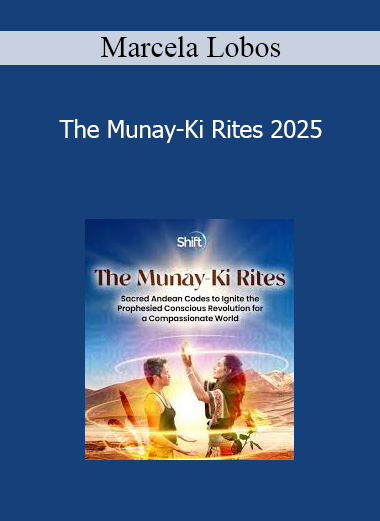 Marcela Lobos - The Munay-Ki Rites 2025